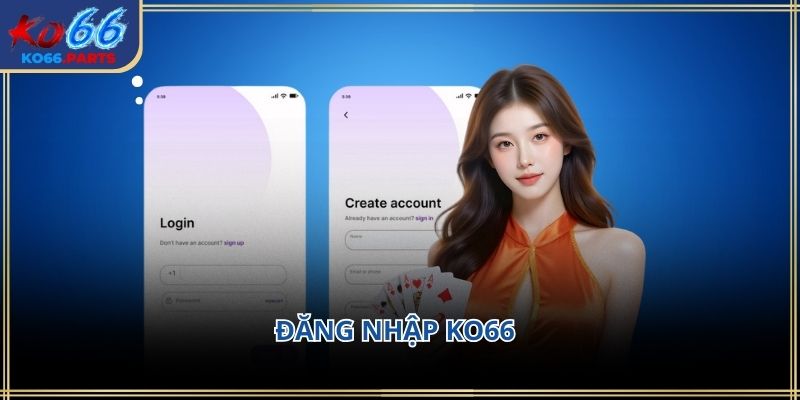 Đăng nhập ko66: Hướng dẫn chi tiết quan trọng